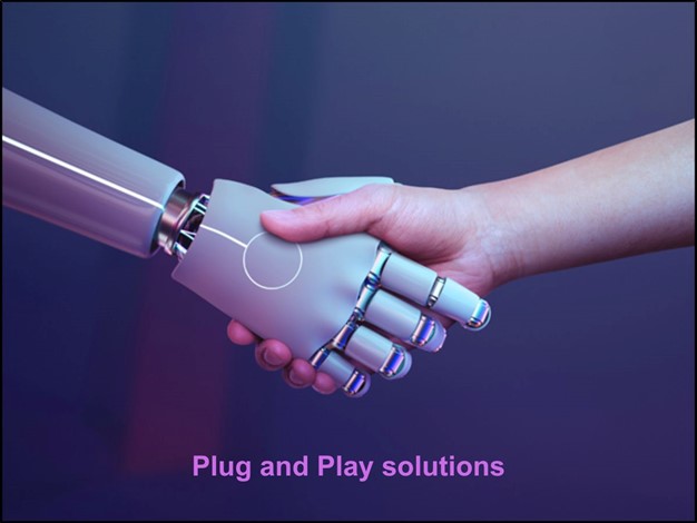 Plug and Play Solutions